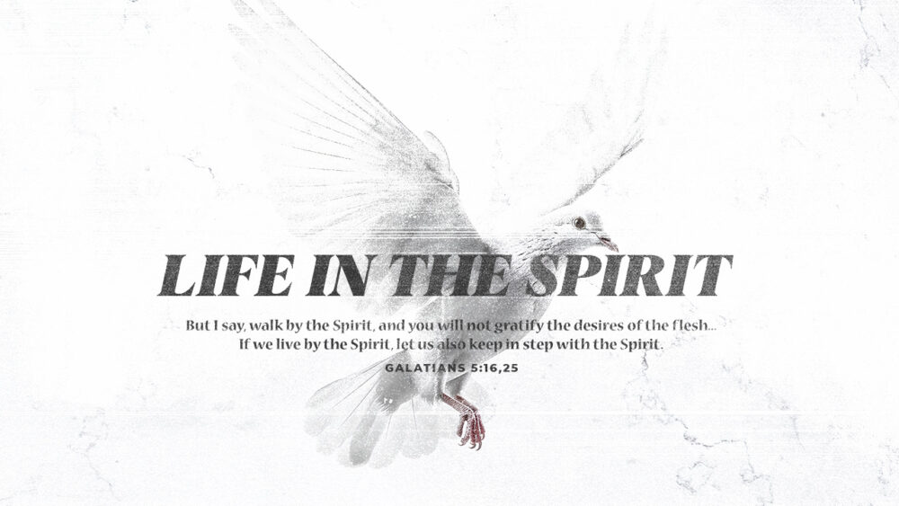 Life in the Spirit