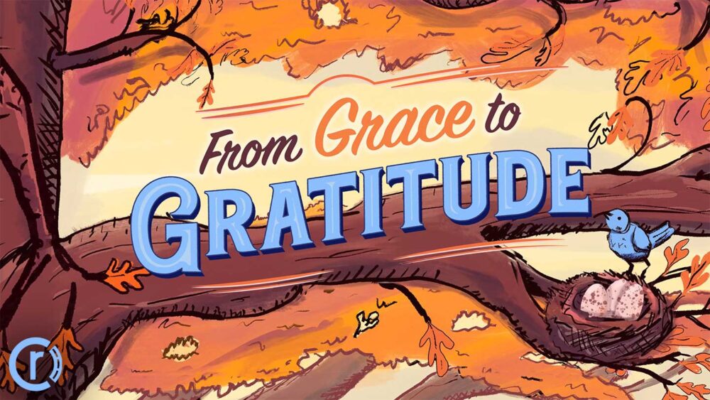 From Grace to Gratitude